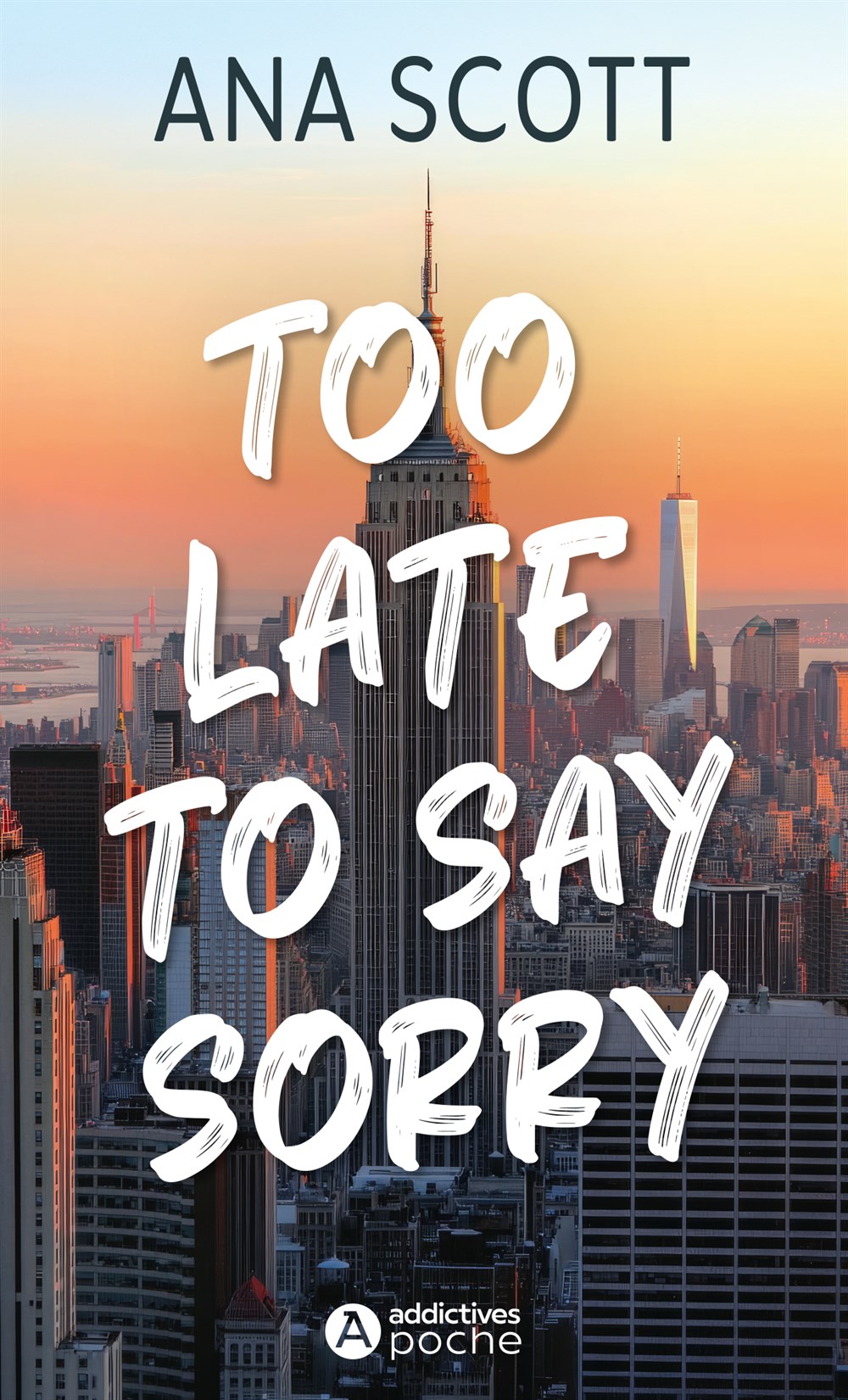 Too Late to Say Sorry - Ana Scott