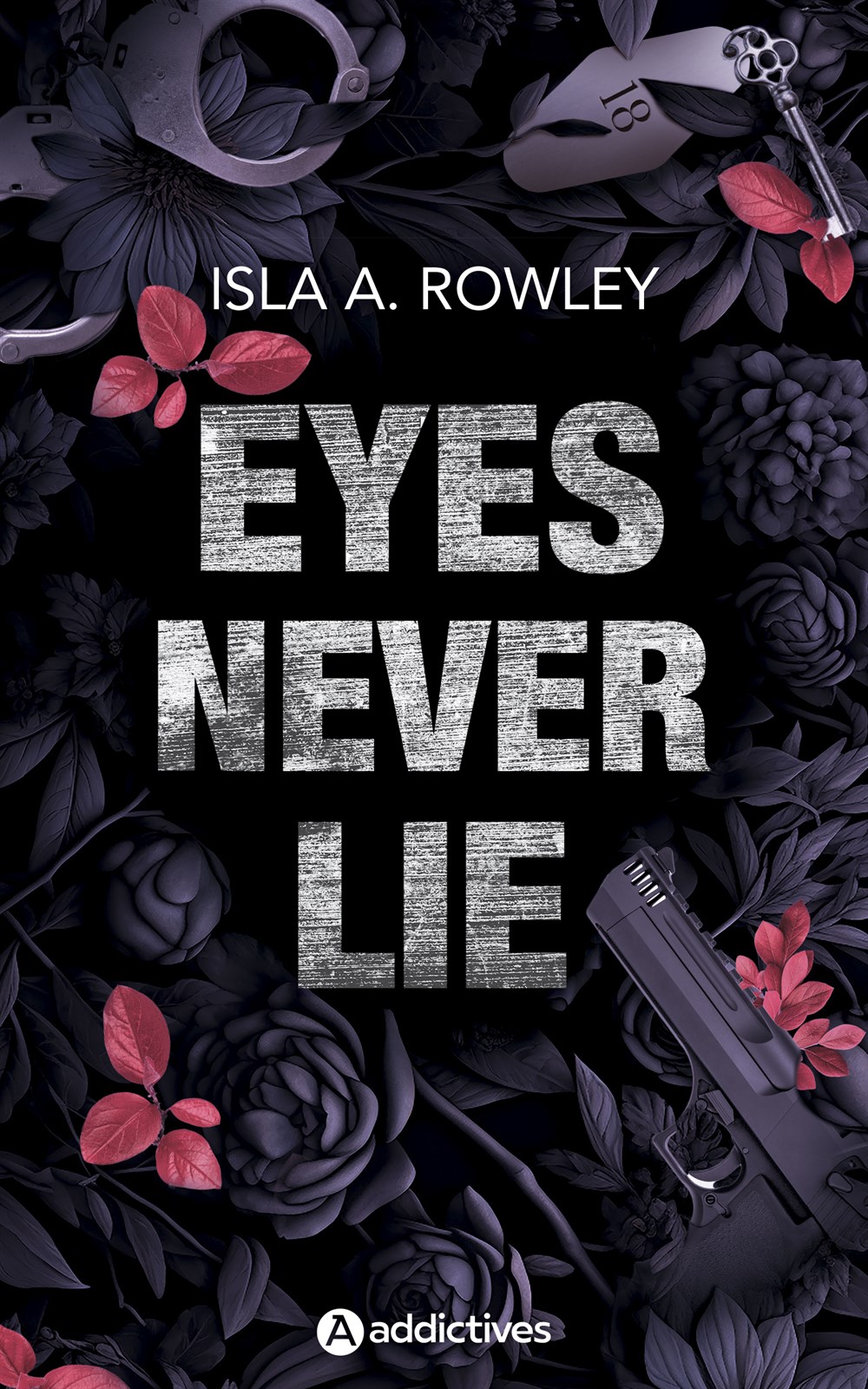 Eyes Never Lie - Isla A. Rowley