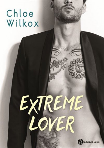 Extreme Lover - Chloe Wilkox