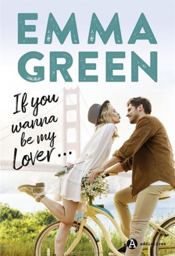 If you wanna be my lover... - Emma Green