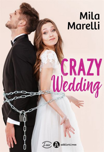 Crazy Wedding - Mila Marelli