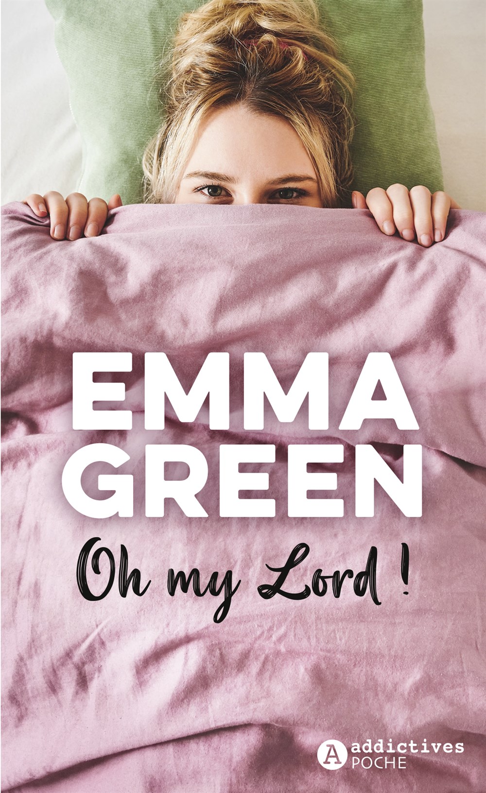 Oh my Lord ! - Emma Green