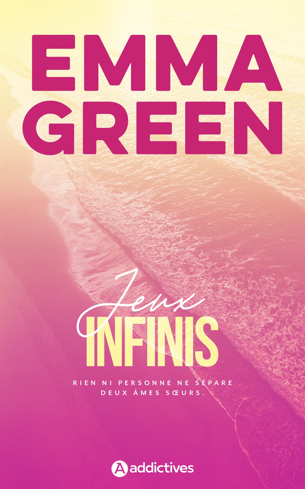 Jeux infinis - Emma Green