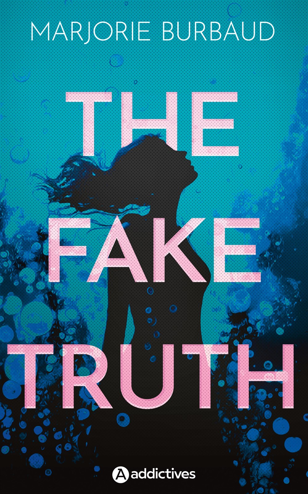 The Fake Truth - Marjorie Burbaud