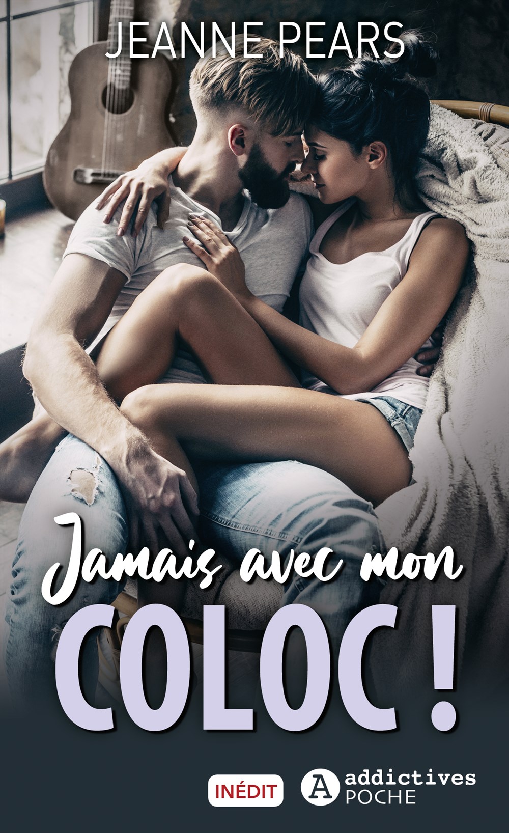 Jamais avec mon coloc ! - Jeanne Pears