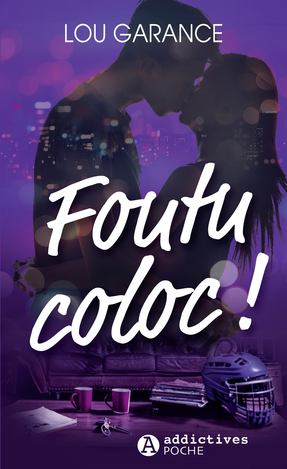 Foutu coloc ! - Lou Garance