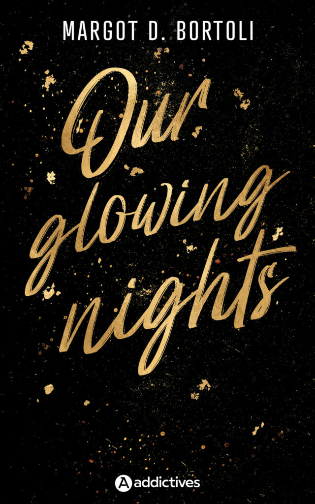 our glowing nights